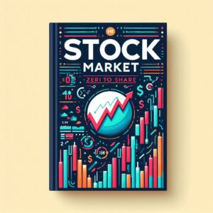From Zero to Share - Guide to investing smarter
